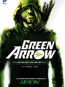 GREEN ARROW: AÑO UNO