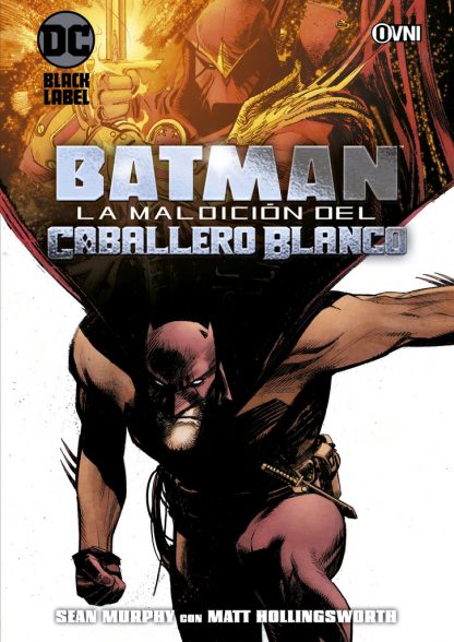 DC Black Label – BATMAN: LA MALDICIÓN DEL CABALLERO BLANCO
