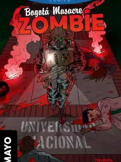 BOGOTÁ MASACRE ZOMBIE U. Nacional
