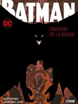 BATMAN CRIATURA DE LA NOCHE