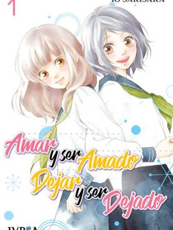 Amar y ser amado, dejar y ser dejado