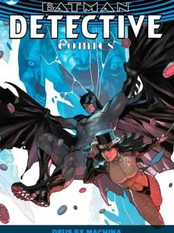 Batman Detective Comics Vol. 04 Deux Ex Machina