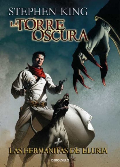LA TORRE OSCURA 7: Las Hermanitas de Eluria