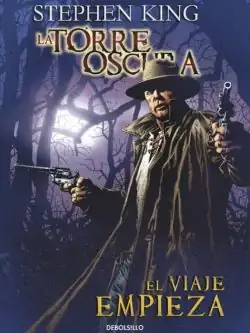 LA TORRE OSCURA: El viaje Empieza