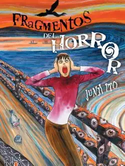 Fragmentos Del Horror -Junji Ito -Ivrea