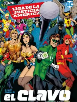 DC Especiales - Liga de la Justicia: El Clavo