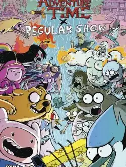 Adventure Time X Regular Show