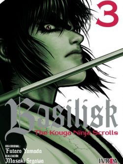 BASILISK: THE KOUGA NINJA SCROLLS 03 - Ivrea
