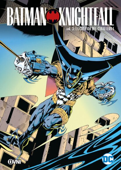 BATMAN: KNIGHTFALL VOL. 3: La Caída del Caballero
