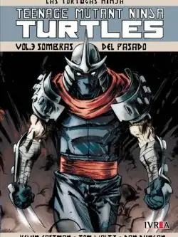 Las Tortugas Ninja (Teenage Mutant Ninja Turtles) 3 - Ivrea