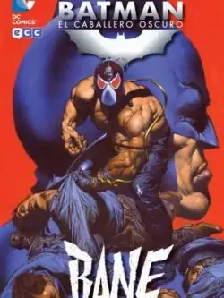 Batman: El Caballero Oscuro. Bane ECC