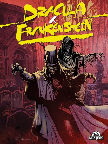 DRÁCULA X FRANKENSTEIN - Moztros