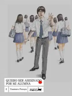 Quiero ser asesinado por mi alumna 02 - Merci -