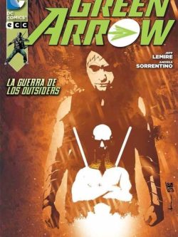 GREEN ARROW: LA GUERRA DE LOS OUTSIDERS - Ecc