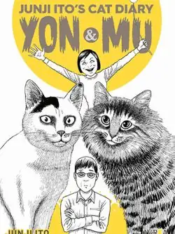 Junji Ito's Cat Diary: Yon &amp