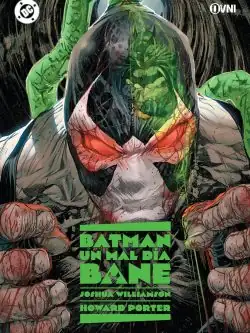 Batman: Un Mal Día: Bane