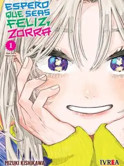 ESPERO QUE SEAS FELIZ, ZORRA 01 - Ivrea