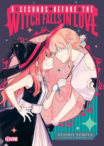 5 SECONDS BEFORE THE WITCH FALLS IN LOVE - Kodansha