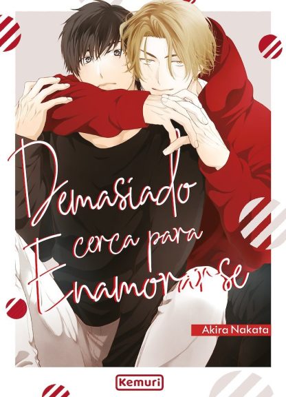 Demasiado Cerca Para Enamorarse - Kemuri
