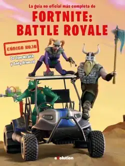 Fortnite Battle Royale la Guía no Oficial mas Completa