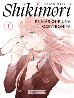 Shikimori es más que una cara bonita 1 - Distrito Manga