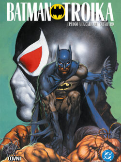 DC - BATMAN: TROIKA - OvniPress