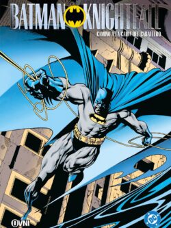 Batman Knightfall #0: CAMINO A LA CAÍDA DEL CABALLERO
