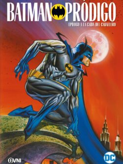BATMAN: PRÓDIGO: EPÍLOGO A LA CAÍDA DEL CABALLERO - OvniPress