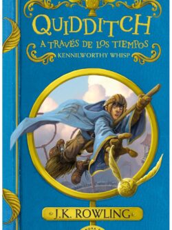 Quidditch a través de los tiempos (Un libro de la biblioteca de Hogwarts)