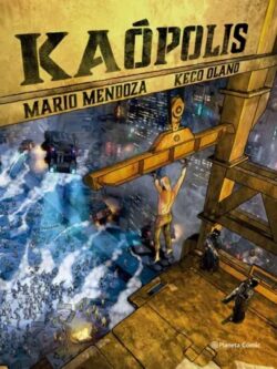 Kaópolis - Mario Mendoza - Planeta