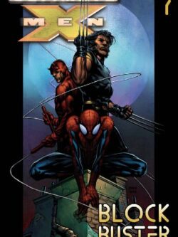Ultimate X-Men, Vol. 7: Blockbuster - Softcover (English)